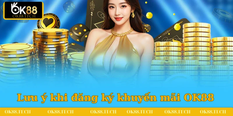 Khuyến Mãi OK88 3 Hội viên cần nắm các điểm cần lưu ý khi tham gia sự kiện ưu đãi