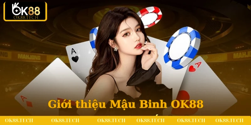 Những thông tin liên quan đến Mậu binh OK88