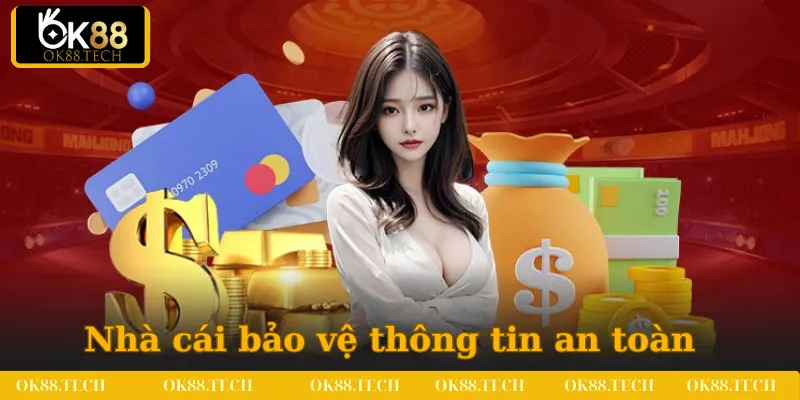Nhà cái cam kết bảo vệ thông tin giao dịch an toàn