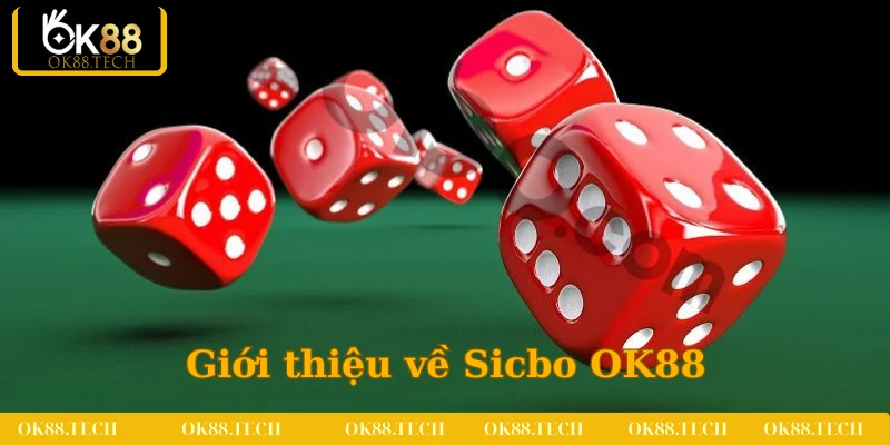 Giới thiệu sơ lược về trò chơi Sicbo tại OK88