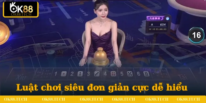 Luật chơi siêu đơn giản cực dễ hiểu