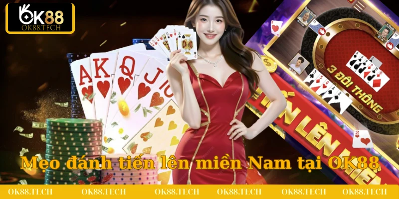 Một số mẹo đánh hiệu quả trong tiến lên tại OK88