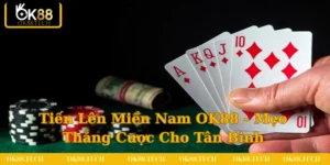 tiến lên miền nam ok88